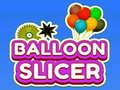Balloon Slicer Balloon Slicer