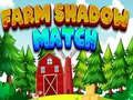 Farm Shadow Match