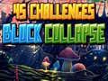 45 Challenges Block Collapse