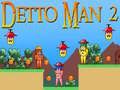 Detto Man 2