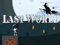 Last World