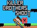 Killer Brothers Shoot