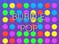 Bubble Pop Bubble Pop