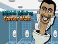 Skibidi Toilet vs Camer Man Skibidi Toilet vs Camer Man