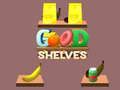 Good Shelves