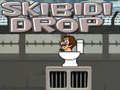 Skibidi Drop