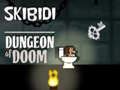 Skibidi Dungeon Of Doom