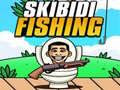 Skibidi Fishing