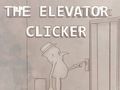 The Elevator Clicker The Elevator Clicker