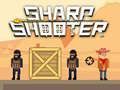 Sharp shooter Sharp shooter