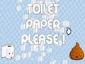 Toilet Paper Please