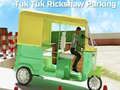 Tuk Tuk Rikshaw Parking