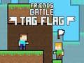 Friends Battle Tag Flag