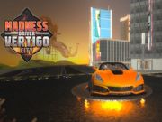 Madness Driver Vertigo City Madness Driver Vertigo City