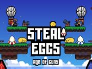 Steal Eggs Age of Guns Steal Eggs Age of Guns