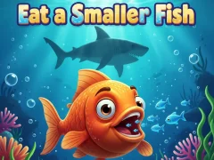 Eat a Smaller Fish