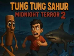 Tung Tung Sahur Midnight Terror 2 Tung Tung Sahur Midnight Terror 2