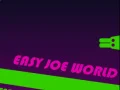 Easy Joe World
