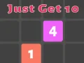 Just Get 10