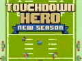Touchdown Hero New Season