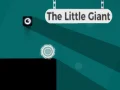 The Little Giant