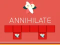Annihilate