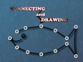 Connecting and Drawing Connecting and Drawing