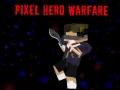 Pixel Hero Warfare Pixel Hero Warfare