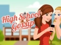 High School Gossip High School Gossip