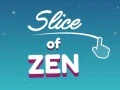 Slice of Zen Slice of Zen