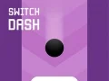 Switch Dash