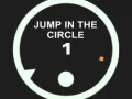Jump in the circle Jump in the circle