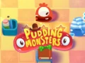 Pudding Monsters