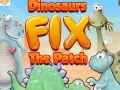 Dinosaurs Fix The Patch Dinosaurs Fix The Patch