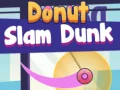 Donut Slam Dunk