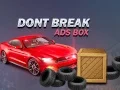 Don't Break Ads Box Don't Break Ads Box