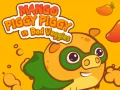 Mango Piggy Piggy vs Bad Veggies