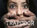 Trapdoor Trapdoor