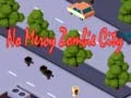 No Mercy Zombie City No Mercy Zombie City