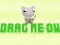 Drag Meow Drag Meow