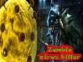 Zombie Virus Killer Zombie Virus Killer