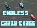 Endless Crazy Chase