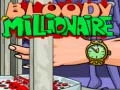 Bloody Millionaire Bloody Millionaire