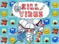 Kill Virus Kill Virus