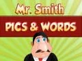 Mr. Smith Pics & Words Mr. Smith Pics & Words