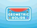 Geometric Solids Geometric Solids