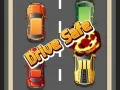 Drive Safe Drive Safe
