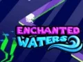 Enchanted Waters