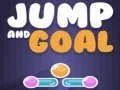 Jump and Goal Jump and Goal