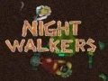 Night walkers Night walkers